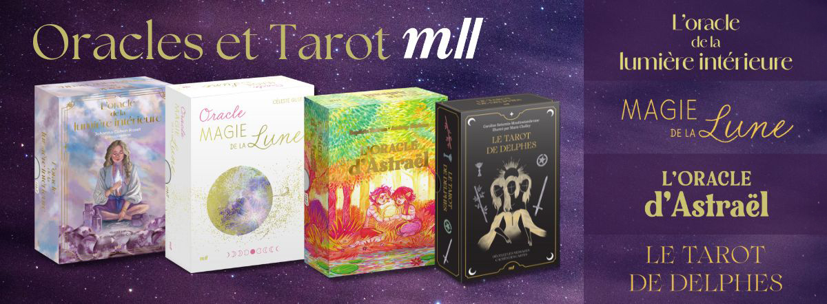 Oracles et tarot mll, toutes les nouveautés